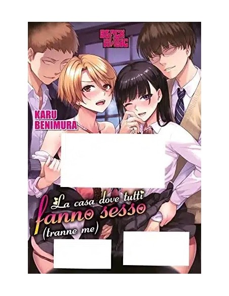 LA CASA DOVE TUTTI FANNO SESSO TRANNE ME - BLACK MAGIC