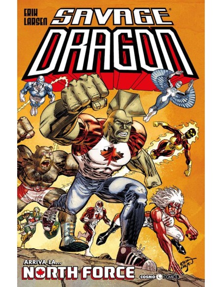 SAVAGE DRAGON 45 - ARRIVA LA NORTH FORCE - COSMO COMICS