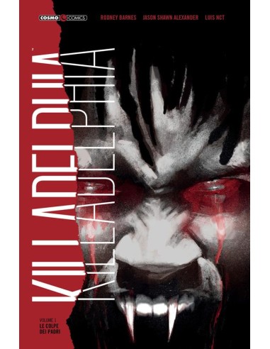 KILLADELPHIA 1 LE COLPE DEI PADRI - COSMO COMICS