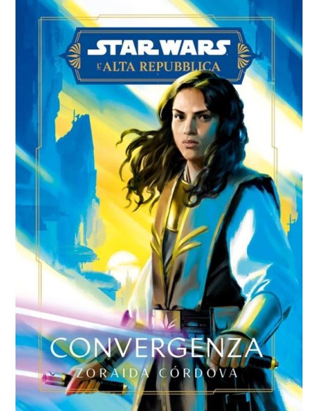 STAR WARS ROMANZI L`ALTA REPUBBLICA CONVERGENZA - STAR WARS ROMANZI
