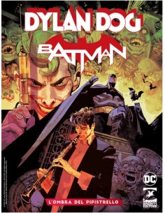 DYLAN DOG/BATMAN 1 (di 3) L`OMBRA DEL PIPISTRELLO