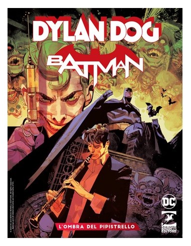 DYLAN DOG/BATMAN 1 (di 3) L`OMBRA DEL PIPISTRELLO