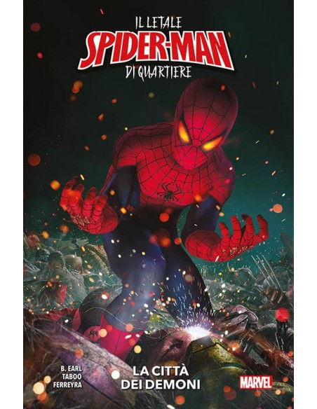 IL LETALE SPIDER-MAN DI QUARTIERE - LA CITTA` DEI DEMONI - MARVEL COLLECTION