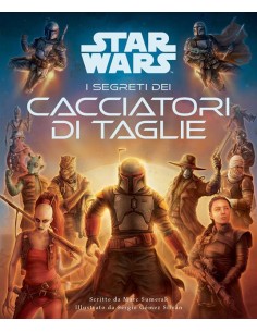 STAR WARS I SEGRETI DEI CACCIATORI DI TAGLIE