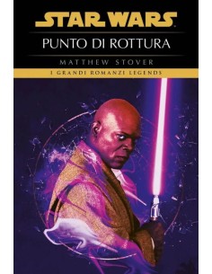 STAR WARS ROMANZI PUNTO DI ROTTURA ROMANZO