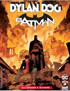 DYLAN DOG/BATMAN 2 (di 3) ALL`INFERNO E RITORNO