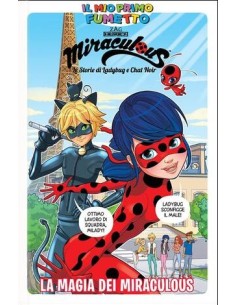 MIRACULOUS LE STORIE DI LADYBUG E CHAT NOIR - IL MIO...