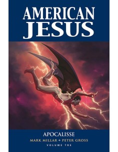 AMERICAN JESUS VOL. 3 - APOCALISSE - MILLARWORLD COLLECTION