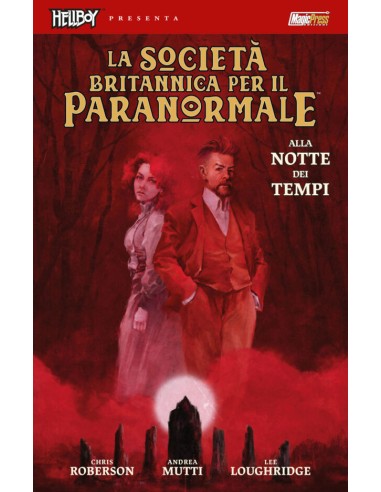 HELLBOY PRESENTA LA SOCIETA` BRITANNICA PER IL PARANORMALE