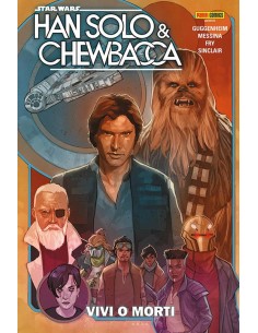 STAR WARS HAN SOLO E CHEWBACCA VOL. 2 VIVI O MORTI - STAR...