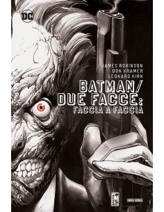 BATMAN/DUE FACCE FACCIA A FACCIA - DC DELUXE