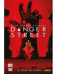 DANGER STREET 1 LE COLPE DEI GIUSTI - DC EVERGREEN