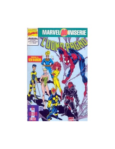 L`UOMO RAGNO E NEW WARRIORS 1 - MARVEL MINISERIE 6