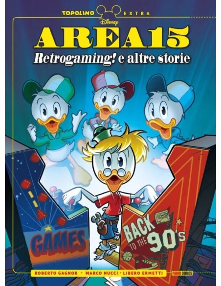 AREA 15 RETROGAMING! E ALTRE STORIE - TOPOLINO EXTRA 17