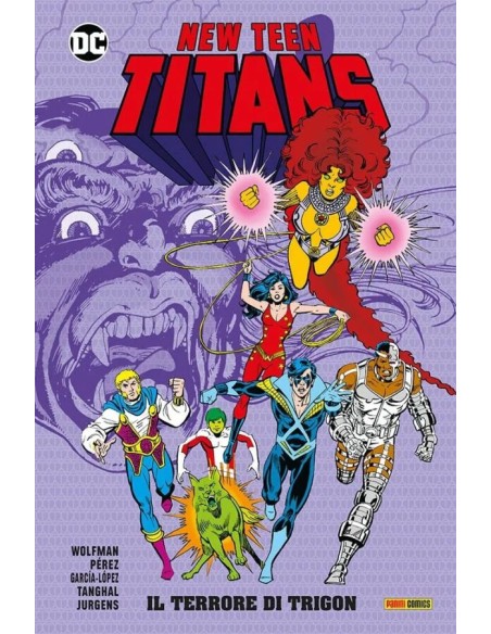 NEW TEEN TITANS DI WOLFMAN & PEREZ VOL. 9 IL TERRORE DI TRIGON