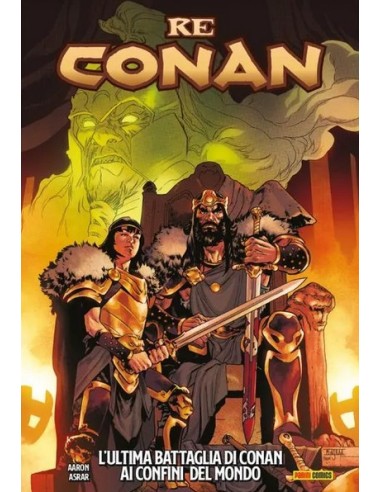 RE CONAN L`ULTIMA BATTAGLIA DI CONAN AI CONFINI DEL MONDO