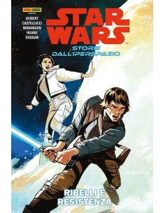 STAR WARS STORIE DALL`IPERSPAZIO VOL 1 RIBELLI E...