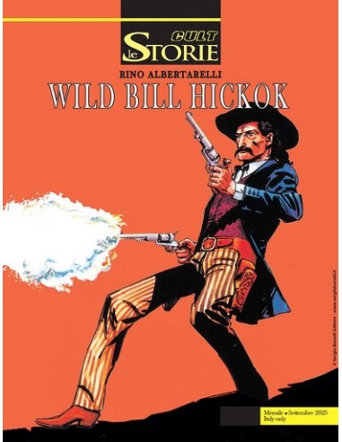 LE STORIE 131 WILD BILL HICKCOK