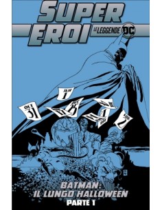 SUPEREROI LE LEGGENDE DC 31 - BATMAN IL LUNGO HALLOWEEN...