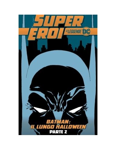 SUPEREROI LE LEGGENDE DC 32 - BATMAN IL LUNGO HALLOWEEN PARTE 2