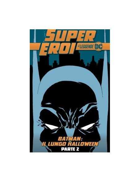 SUPEREROI LE LEGGENDE DC 32 - BATMAN IL LUNGO HALLOWEEN PARTE 2