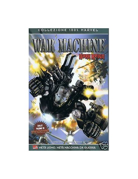 WAR MACHINE - META` UOMO META` MACCHINA - DARK REIGN 1 - 100% MARVEL