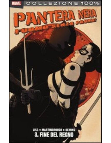 PANTERA NERA L`UOMO SENZA PAURA 3 - FINE DEL REGNO - 100% MARVEL
