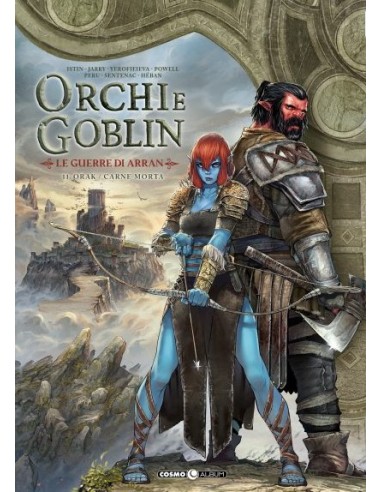 ORCHI E GOBLIN 11 - LE GUERRE DI ARRAN L`INIZIO