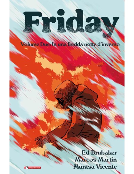 FRIDAY 2 IN UNA FREDDA NOTTE D`INVERNO