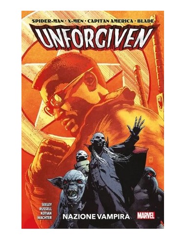 SPIDER-MAN X-MEN CAPITAN AMERICA BLADE UNFORGIVEN NAZIONE VAMPIRA - MARVEL COLLECTION