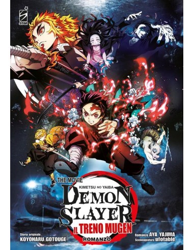 DEMON SLAYER - KIMETSU NO YAIBA THE MOVIE IL TRENO MUGEN - ROMANZO