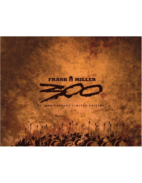 300 DI FRANK MILLER LIMITED EDITION - (Una prestigiosa edizione limitata, 1.000 copie numerate, con cofanetto. Effetto bronzato 