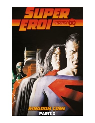SUPEREROI LE LEGGENDE DC 53 - KINGDOM COME PARTE 2