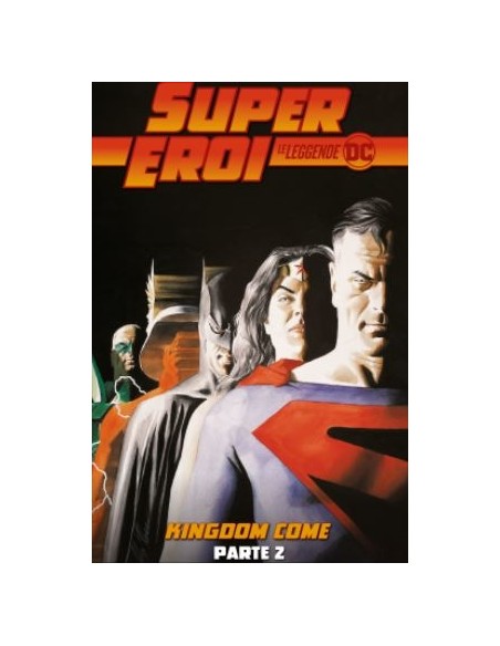 SUPEREROI LE LEGGENDE DC 53 - KINGDOM COME PARTE 2