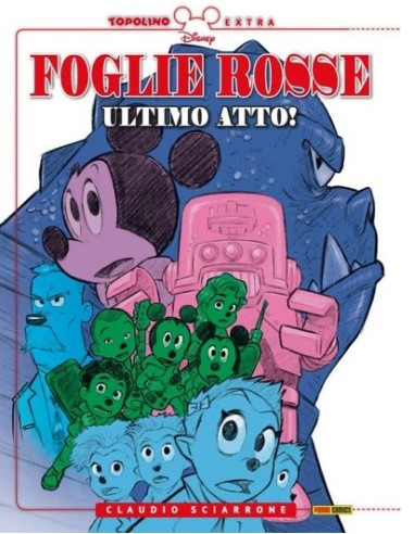 FOGLIE ROSSE ULTIMO ATTO - TOPOLINO EXTRA 18
