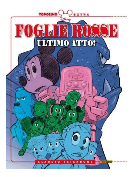 FOGLIE ROSSE ULTIMO ATTO - TOPOLINO EXTRA 18
