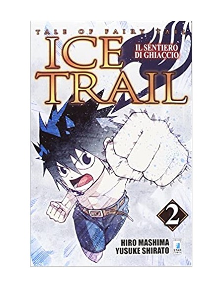 FAIRY TAIL ICE TRAIL - IL SENTIERO DI GHIACCIO 2 - (di 2) - YOUNG 275