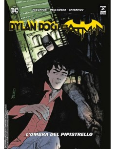 DYLAN DOG / BATMAN L’OMBRA DEL PIPISTRELLO - VARIANT...
