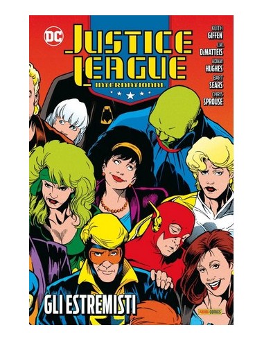 JUSTICE LEAGUE INTERNATIONAL VOL. 4 GLI ESTREMISTI - DC EVERGREEN