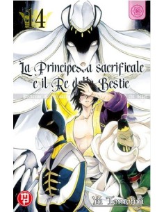 LA PRINCIPESSA SACRIFICALE E IL RE DELLE BESTIE 14 (di 15)