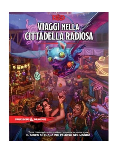 D&D 5.0 - DUNGEONS AND DRAGONS: VIAGGI NELLA CITTADELLA RADIOSA - ITA