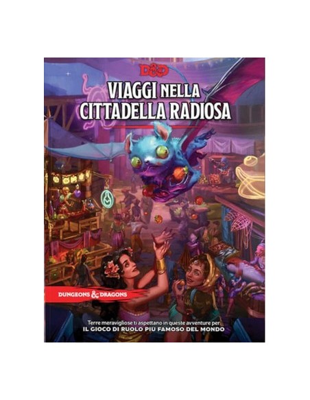 D&D 5.0 - DUNGEONS AND DRAGONS: VIAGGI NELLA CITTADELLA RADIOSA - ITA