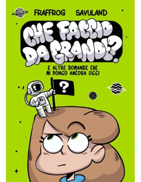 CHE FACCIO DA GRANDE?