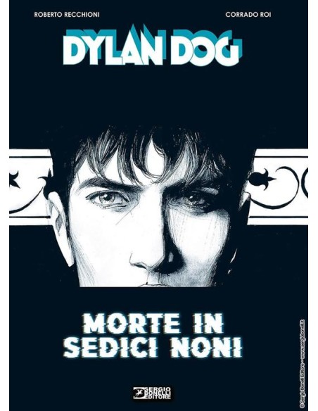 DYLAN DOG - MORTE IN SEDICI NONI