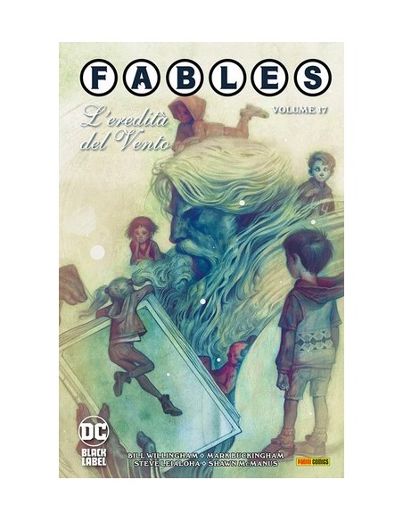 FABLES VOL. 17 L`EREDITA` DEL VENTO - DC BLACK LABEL HITS