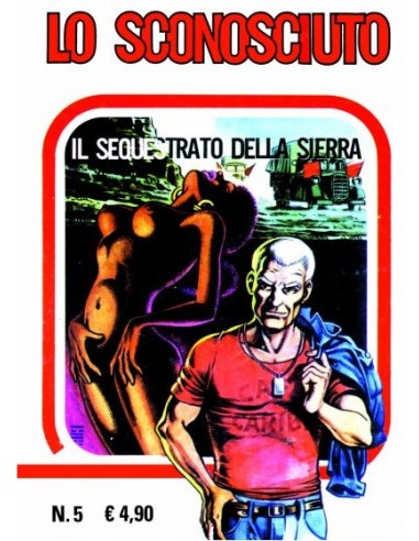 LO SCONOSCIUTO 5 IL SEQUESTRO DELLA SIERRA - FACSIMILE EDITION 5