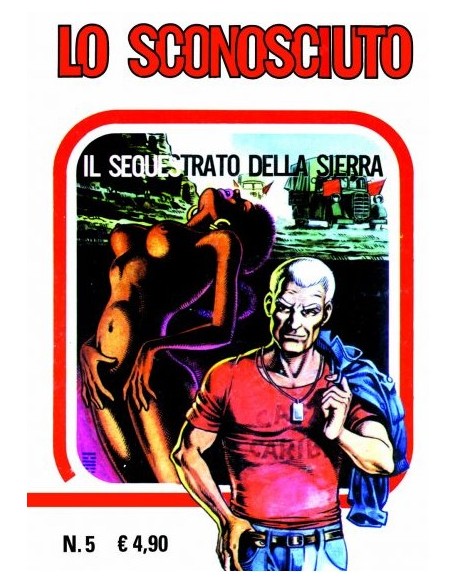LO SCONOSCIUTO 5 IL SEQUESTRO DELLA SIERRA - FACSIMILE EDITION 5