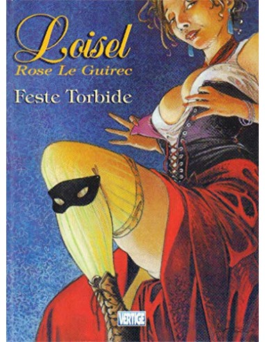 LOISEL TORBIDE FESTE