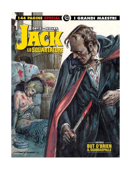 I GRANDI MAESTRI SPECIAL 49 SEGURA/ORTIZ - JACK LO SQUARTATORE - BUT O` BRIEN IL GUARDASPALLE