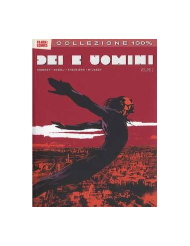DEI E UOMINI 2 - 100% PANINI COMICS